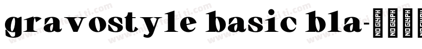 gravostyle basic bla字体转换